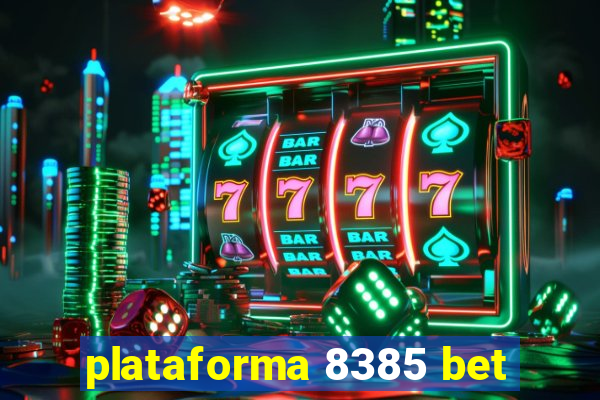 plataforma 8385 bet